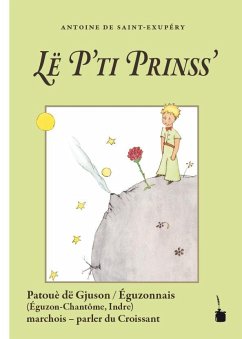 Der Kleine Prinz. Lë P'ti Prinss' - Saint Exupéry, Antoine de