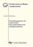 Personalmanagement in der Landwirtschaft: Fokus Sonderkulturen und Arbeitgebermarketing