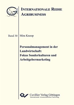 Personalmanagement in der Landwirtschaft: Fokus Sonderkulturen und Arbeitgebermarketing - Knoop, Mira