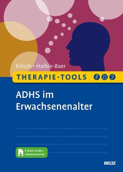 Therapie-Tools ADHS im Erwachsenenalter - Kirsch, Peter;Haible-Baer, Nina