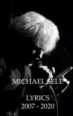 Michael Sele Lyrics 2007 - 2020