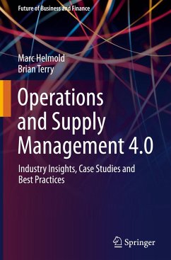Operations and Supply Management 4.0 - Helmold, Marc;Terry, Brian