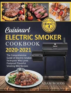 Cuisinart Electric Smoker Cookbook 2020-2021 - Woods, Adam