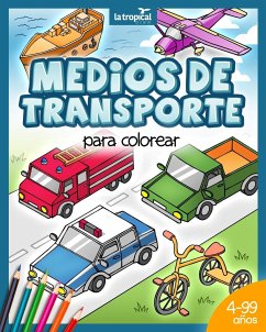 Medios de transporte para colorear - Ludwig, David; López, María Victoria