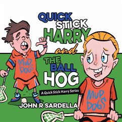 Quick Stick Harry and the Ball Hog - Sardella, John R