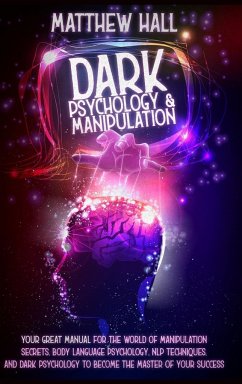Dark Psychology and Manipulation - Hall, Matthew