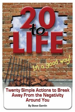 20 to Life (In a Good Way)! - Gamlin, Steve