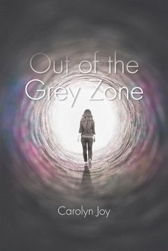 Out of the Grey Zone - Joy, Carolyn