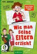 Wie man seine Eltern erzieht (Eltern 1)... - Bild 1