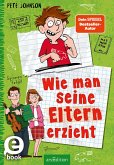 Wie man seine Eltern erzieht (Eltern 1) (eBook, ePUB)