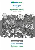 BABADADA black-and-white, Ás¿¿s¿¿ Ìgbò - Papiamento (Aruba), ¿k¿wa okwu foto - diccionario visual