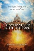 Conversations with the Pope