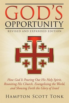 God's Opportunity - Revised and Expanded Edition - Tonk, Hampton Scott