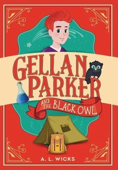 Gellan Parker and the Black Owl - Wicks, A. L.