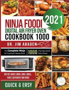 NINJA FOODI DIGITAL AIR FRYER OVEN COOKBOOK 1000 - Abaden, Jim