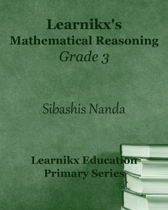 Learnikx's Mathematical Reasoning Grade 3 - Nanda, Sibashis