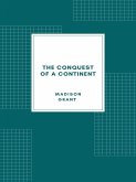 The Conquest of a Continent; or, The Expansion of Races in America (1933) (eBook, ePUB)