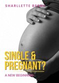 Single and Pregnant?