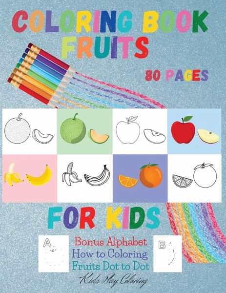 Fruits Coloring Book for Kids Fruits Coloring Book for Kids
