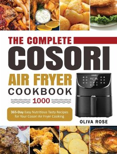 The Complete Cosori Air Fryer Cookbook 1000 - Rose, Oliva