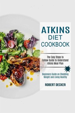 Atkins Diet Cookbook - Decker, Robert
