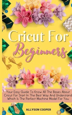 Cricut For Beginners Small Guide - Cooper, Allyson