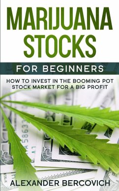 Marijuana Stocks for Beginners - Bercovich, Alexander
