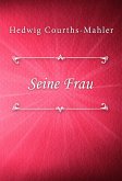 Seine Frau (eBook, ePUB)