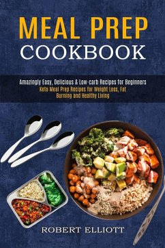 Meal Prep Cookbook - Elliott, Robert