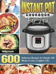 Instant Pot Cookbook for Two - Smith, Phillip
