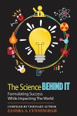 The Science Behind It - Formulating Success While Impacting The World
