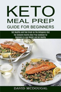 Keto Meal Prep Guide for Beginners - McDougal, David