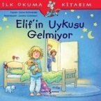 Elifin Uykusu Gelmiyor