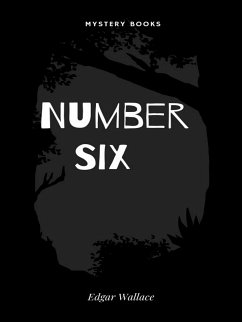 Number Six (eBook, ePUB) - Wallace, Edgar