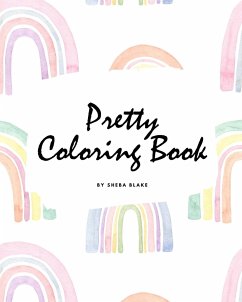 Pretty Coloring Book for Girls (8x10 Coloring Book / Activity Book) - Blake, Sheba