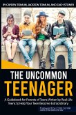 THE UNCOMMON TEENAGER