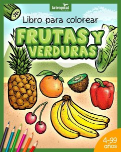 Libro para colorear Frutas y Verduras - Ludwig, David; López, María Victoria