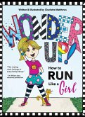 Wonder Up! How to Run Like a Girl