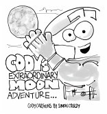 CODY'S EXTRAORDINARY MOON ADVENTURE CODY'S EXTRAORDINARY MOON ADVENTURE