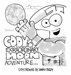 CODY'S EXTRAORDINARY MOON ADVENTURE - Creedy, Simon