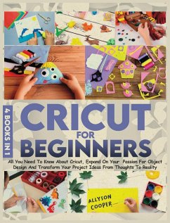 Cricut For Beginners 4 books in 1 - Cooper, Allyson