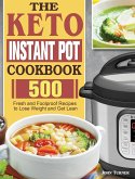 The Keto Instant Pot Cookbook