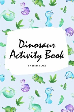 Dinosaur Coloring and Activity Book for Children (6x9 Coloring Book / Activity Book) - Blake, Sheba