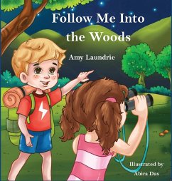 Follow Me Into the Woods - Laundrie, Amy