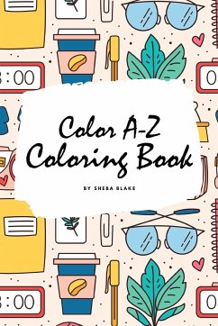 Color A-Z Coloring Book for Children (6x9 Coloring Book / Activity Book) - Blake, Sheba