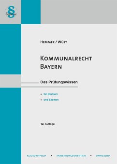 Kommunalrecht Bayern - Hemmer, Karl-Edmund;Wüst, Achim;Grieger, Michael