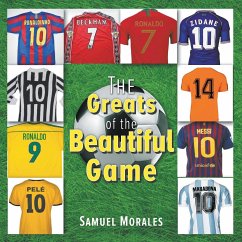 The Greats of the Beautiful Game - Morales, Samuel