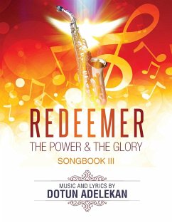 REDEEMER THE POWER & THE GLORY SONGBOOK 3 - Adelekan, Dotun