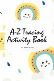 A-Z Tracing and Color Activity Book for Children (6x9 Coloring Book / Activity Book)