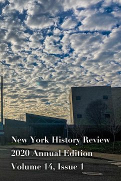 New York History Review 2020 Annual Edition - History Review, New York